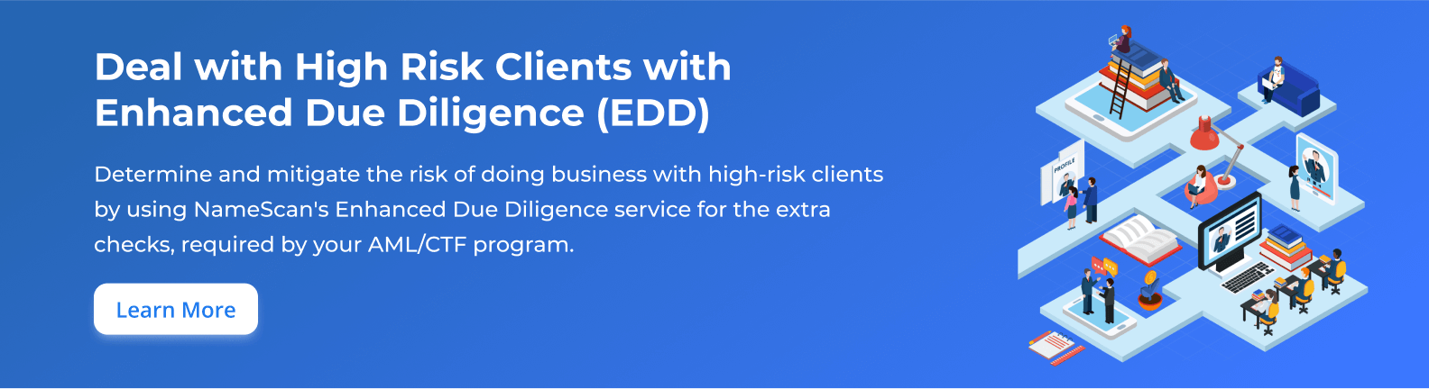 Deal with High Risk Clients with Enhanced Due Diligence (EDD)
