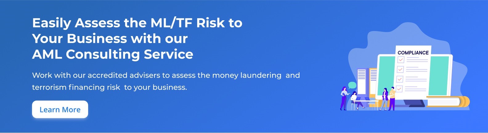 Easily Assess the ML/TF Risk to Your Business with our AML Risk Assessment Consulting Service